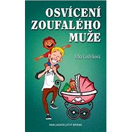 Osvícení zoufalého muže - 