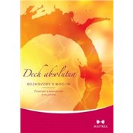 Dech absolutna: Rozhovory s Moojim - Mooji