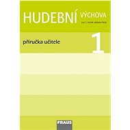 Hudební výchova 1: Příručka učitele - 