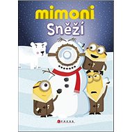 Mimoni Sněží! - Brandon T. Snider