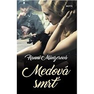 Medová smrť - Hanni Münzer
