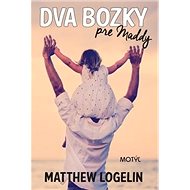 Dva bozky pre Maddy - 