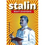Stalin Nový životopis - Oleg V. Chlevňuk