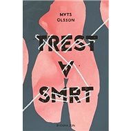 Trest a smrt - Mats Olsson