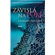 Závislá na tobě - 