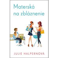 Materská na zbláznenie - 