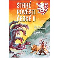 Staré pověsti české II: 2. díl - Alois Jirásek; Marie Formáčková