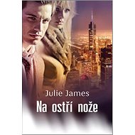 Na ostří nože - Julie James