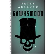 Hawksmoor - Peter Ackroyd
