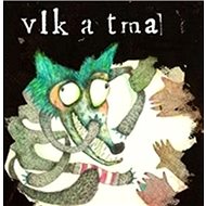 Vlk a tma - Daniel Rušar