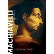 Machiavelli: Filozof nutnosti - Marina Mariettiová