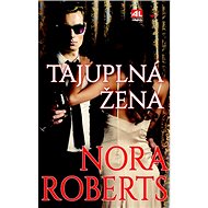 Tajuplná žena - Nora Robertsová