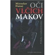Oči vlčích makov - Miroslav Dunaj