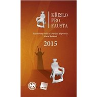 Křeslo pro Fausta 2015 - 