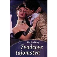 Zvodcove tajomstvá - Gaelen Foley