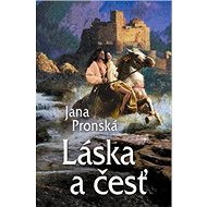 Láska a česť - Jana Pronská