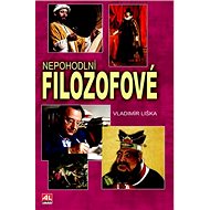Nepohodlní filozofové - Vladimír Liška