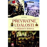 Převratné události v dějinách lidstva - Jan Bauer