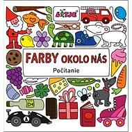 Farby okolo nás: Počítanie - Lizelot Versteegová