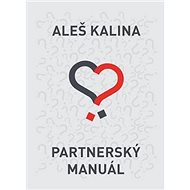 Partnerský manuál - Aleš Kalina