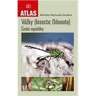 Vážky České republiky: (Insecta: Odonata) - Aleš Dolný; Dan Bárta; Filip Harabiš