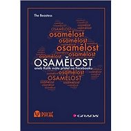 Osamělost: aneb Kolik máte přátel na Facebooku - The Beastess