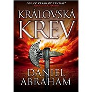 Královská krev - Daniel Abraham