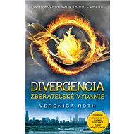 Divergencia: Zberateľské vydanie - Veronica Roth