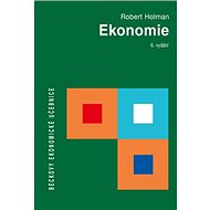 Ekonomie: 6. vydání - Robert Holman