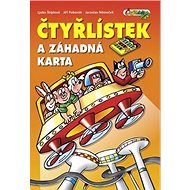 Čtyřlístek a záhadná karta - Ljuba Štíplová; Jaroslav Němeček; Jiří Poborák