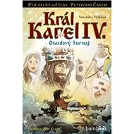 Král Karel IV.: Osudový turnaj - Veronika Válková