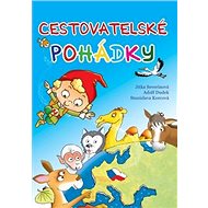 Cestovatelské pohádky - Jitka Severinová; Adolf Dudek; Stanislava Korcová
