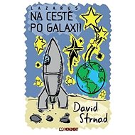 Lazarus Na cestě po galaxii - David Strnad