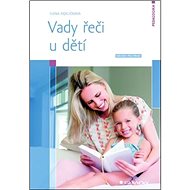Vady řeči u dětí: Návody pro praxi - Ilona Kejklíčková