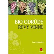 Bio odrůdy révy vinné - Pavel Pavloušek