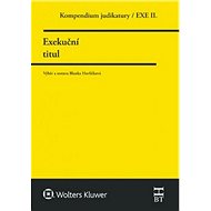 Kompendium judikatury Exekuční titul: 2. díl - Blanka Havlíčková