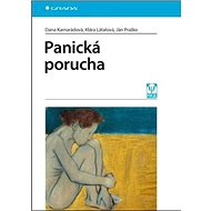 Panická porucha - Dana Kamarádová; Klára Látalová; Ján Praško