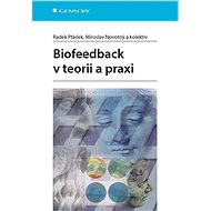 Biofeedback v teorii a praxi - 