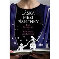 Láska mezi písmenky - Jodi Picoultová; Samantha van Leerová