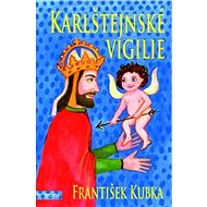 Karlštejnské vigilie - František Kubka