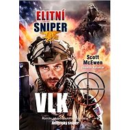 Elitní sniper Vlk - Scott McEwen; Thomas Koloniar