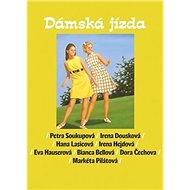 Dámská jízda - Petra Soukupová