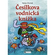 Česílkova vodnická knížka - Václav Čtvrtek