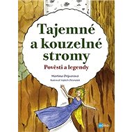 Tajemné a kouzelné stromy - Martina Drijverová