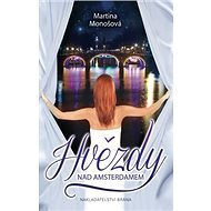 Hvězdy nad Amsterdamem - Martina Monošová
