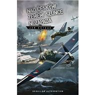 Nad českými zeměmi slunce nezapadá - 