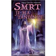 Smrt je má tanečnice - Hana Clerien Hozová