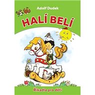 Halí belí: Říkadla pro děti - Adolf Dudek