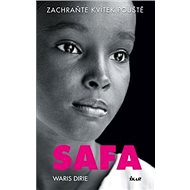 Safa: Zachraňte Kvítek pouště - Waris Dirie