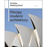 Principy moderní architektury - Christian Norberg-Schulz